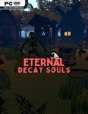 Eternal Decay: Souls (PC)