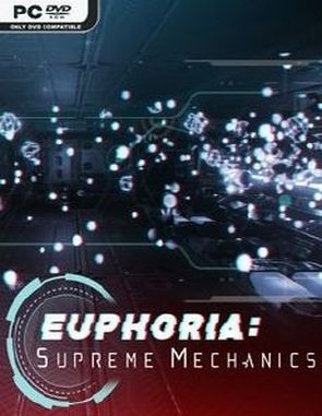 Euphoria: Supreme Mechanics (PC)