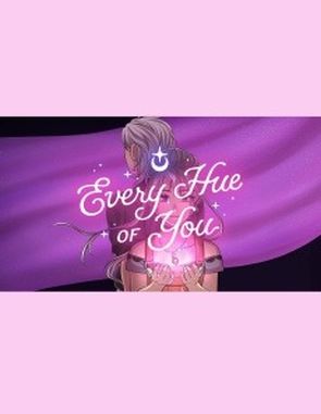 Every Hue of You (PC)