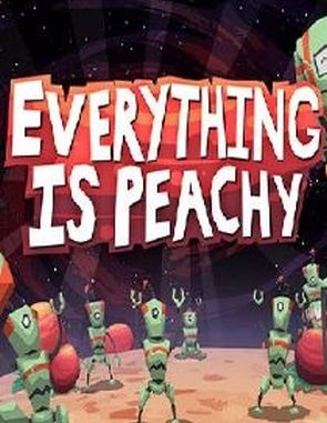 Everything is Peachy (PC)