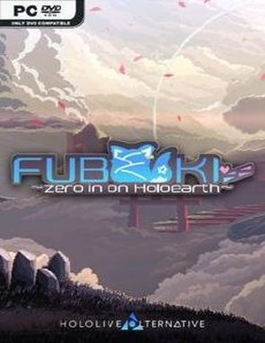 FUBUKI: zero in on Holoearth (PC)