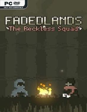 Fadedlands: The Reckless Squad (PC)