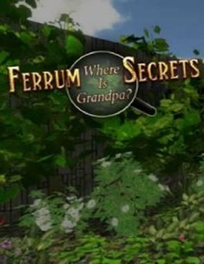 Ferrum's Secrets: Where Is Grandpa (PC)
