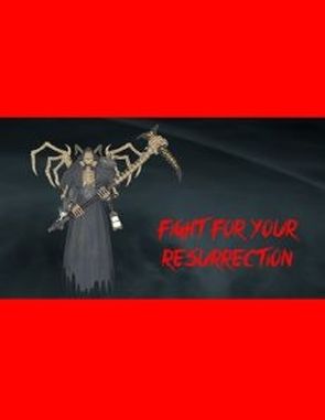 Fight for Your Resurrection (PC)