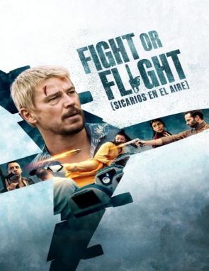 Fight or Flight: Sicarios en el aire (2024) (Películas)