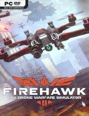 Firehawk FPV Drone Warfare Simulator (PC)
