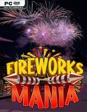 Fireworks Mania: An Explosive Simulator (PC)