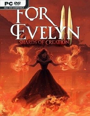 For Evelyn 2: Shards of Creation (PC)