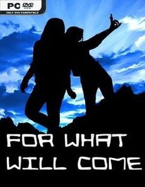 For What Will Come (PC)