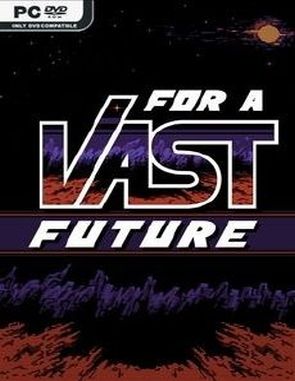 For a Vast Future (PC)