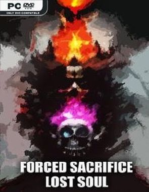 Forced Sacrifice: Lost Soul (PC)