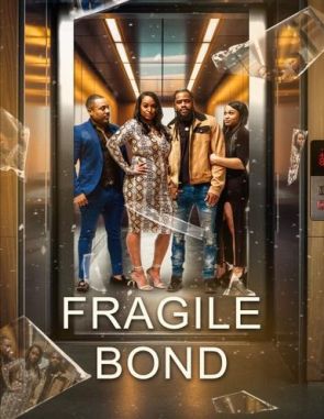 Fragile_Bond Fragile Bond (2024) (Películas)