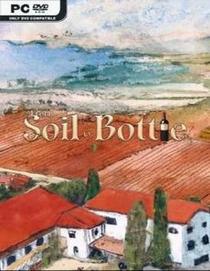 From Soil to Bottle (PC)