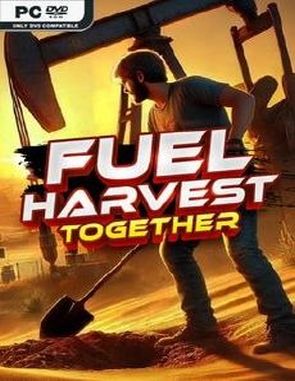 Fuel Harvest Together (PC)