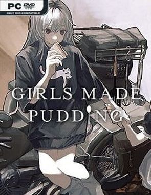 GIRLS MADE PUDDING (PC)