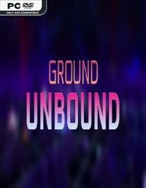 GROUND UNBOUND (PC)