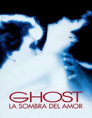 Ghost: La sombra del amor (1990) (Películas)
