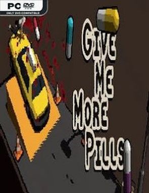 Give Me More Pills (PC)