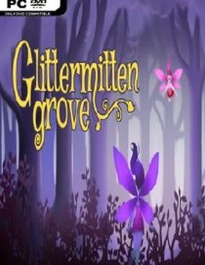 Glittermitten Grove (PC)
