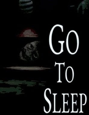 Go_To_Sleep Go To Sleep (PC)