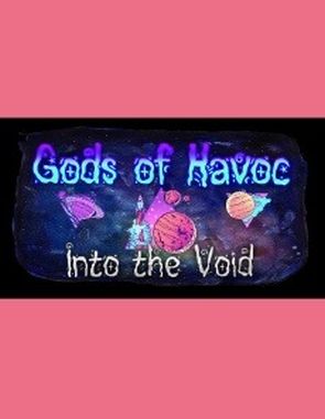 Gods of Havoc: Into The Void (PC)