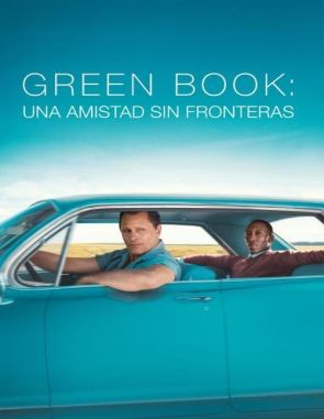 Green Book: Una amistad sin fronteras (2018) (Películas)