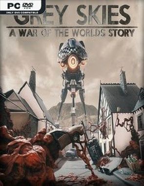 Grey_Skies_A_War_of_the_Worlds_Story Grey Skies: A War of the Worlds Story (PC)