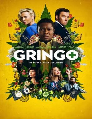 Gringo: Se busca vivo o muerto (2018) (Películas)