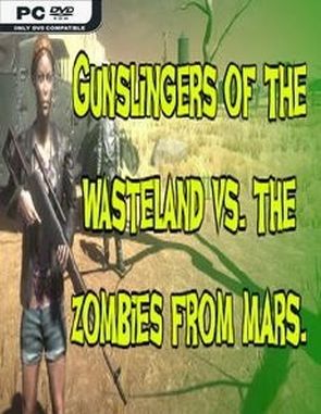 Gunslingers of the Wasteland vs The Zombies From Mars (PC)