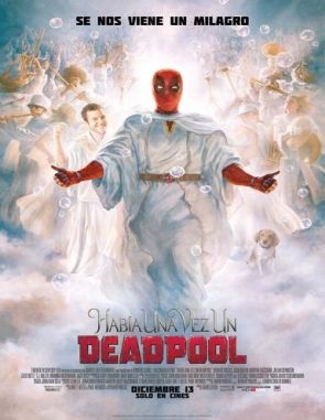 Habia_una_vez_un_Deadpool Érase una vez un Deadpool (2018) (Películas)