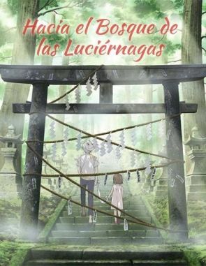Hacia el bosque de las luciérnagas (2011) (Películas)