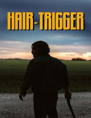 Hair Trigger (2022) (Películas)