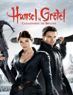 Hansel y Gretel: Cazadores de brujas (2013) (Películas)