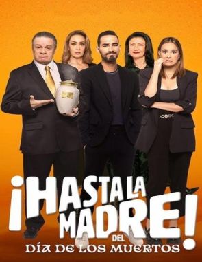 Hasta_la_madre!_del_Dia_de_los_muertos Hasta la madre del Día de los Muertos (2024) (Películas)
