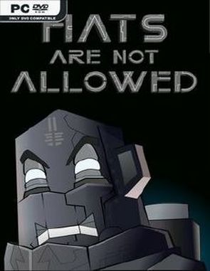 Hats Are Not Allowed (PC)