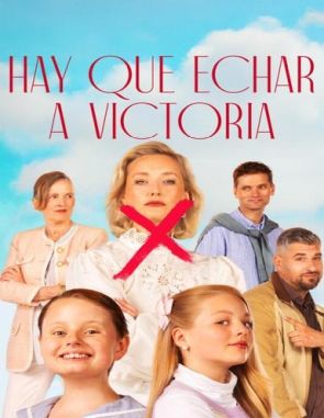 Hay que echar a Victoria (2023) (Películas)