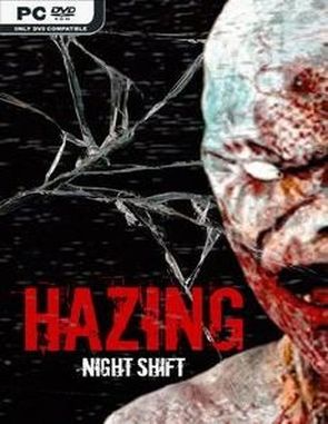 Hazing Night Shift (PC)
