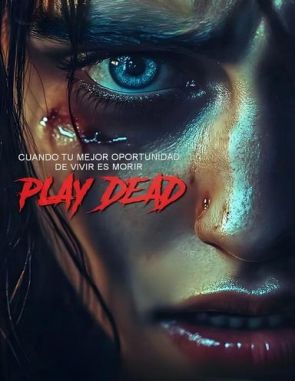 Hazte la muerta (2023) (Películas)