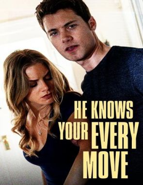 He_Knows_Your_Every_Move He Knows Your Every Move (2023) (Películas)