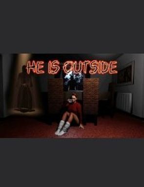 He is Outside (PC)