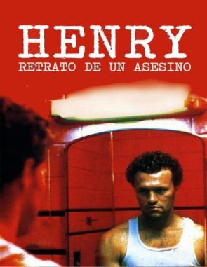 Henry: Retrato de un asesino (1986) (Películas)