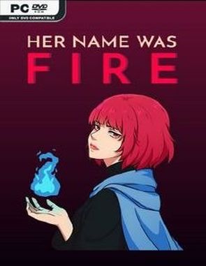 Her Name Was Fire (PC)