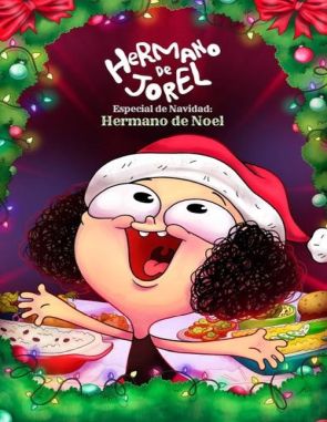 Hermano de Jorel: Especial de Navidad - Hermano de Noel (2023) (Películas)