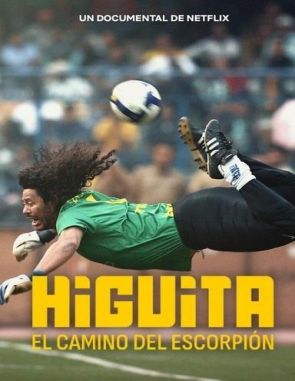 Higuita: El camino del escorpión (2023) (Películas)