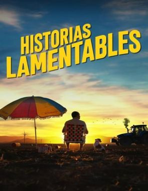 Historias lamentables (2023) (Películas)