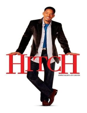 Hitch: Especialista en seducción (2005) (Películas)