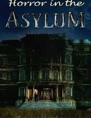 Horror in the Asylum (PC)