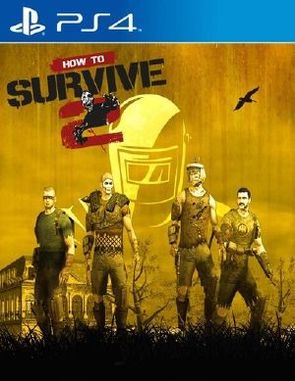 How to Survive 2 (PS4)