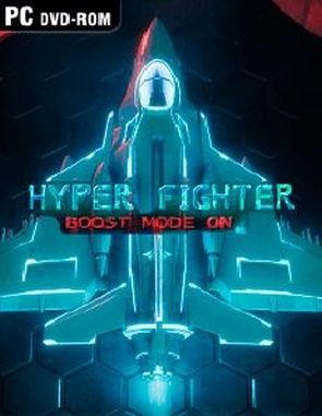 Hyper_Fighter_Boost_Mode_ON Hyper Fighter! Boost Mode ON (PC)
