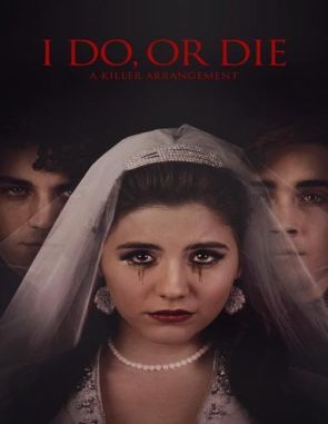I Do or Die: A Killer Arrangement (2023) (Películas)